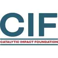 THE CATALYTIC IMPACT FOUNDATION (CIF)