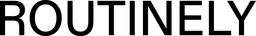Routinely