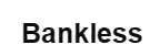 Bankless