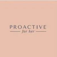 Proactive For Her