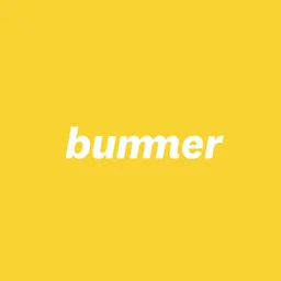 Bummer