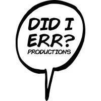 Did I Err Productions
