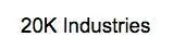 20K Industries
