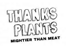 Thanks Plants