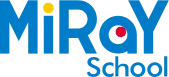 MiRaY School