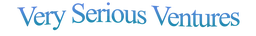 Very Serious Ventures