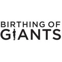 Birthing of Giants