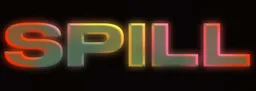 Spill