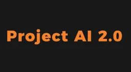 Project AI 2.0