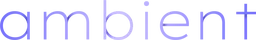 Ambient
