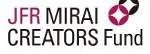 JFR MIRAI CREATORS Fund