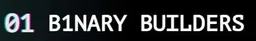 Binary Builders