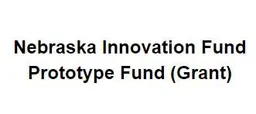 Nebraska Innovation Fund: Prototype Fund (Grant)