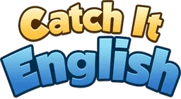 Catch It English
