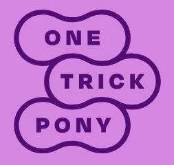 One Trick Pony