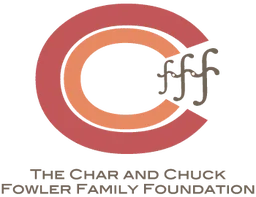 the Char and Chuck Fowler Family Foundation