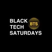 Black Tech Saturdays