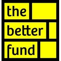 The Better Fund, VC Fund