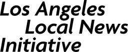 Los Angeles Local News Initiative