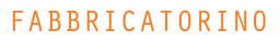 FABBRICATORINO