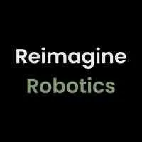 Reimagine Robotics